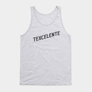 Texcelente! Tank Top